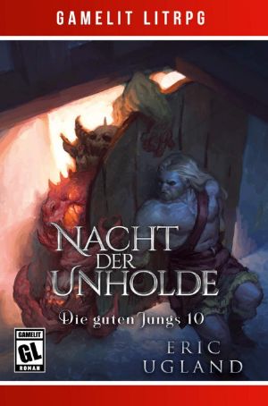 [Die guten Jungs 10] • Nacht der Unholde